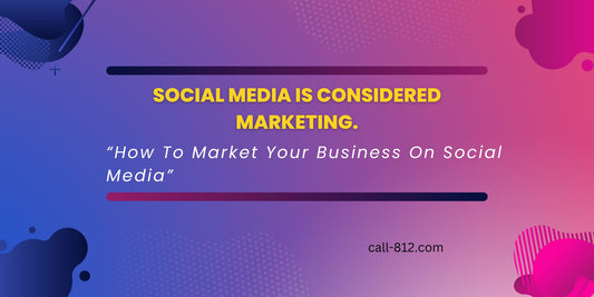 How To Market Your Business On Social Media
