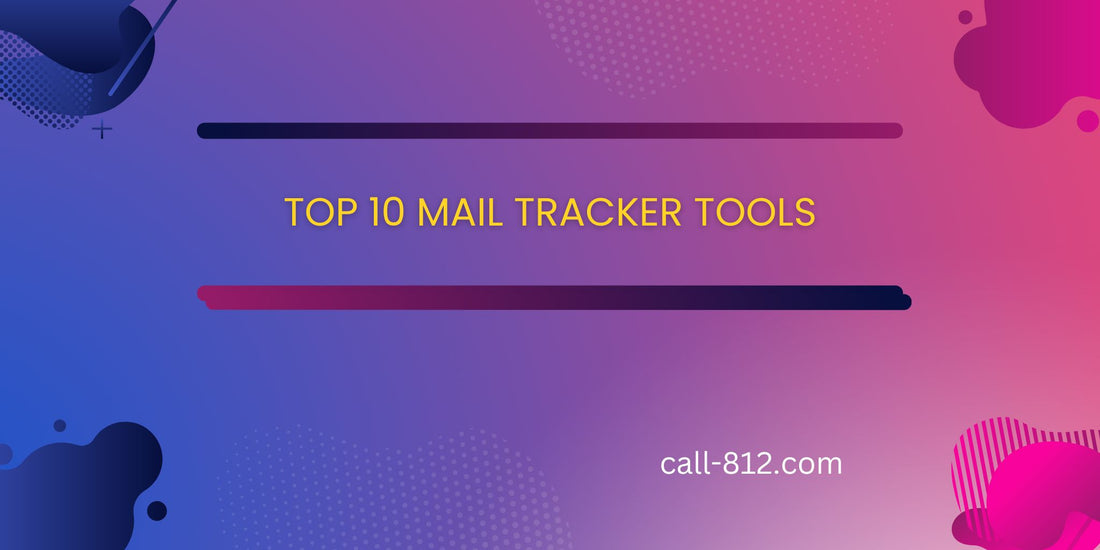 Top 10 Mail Tracker Tools for 2024
