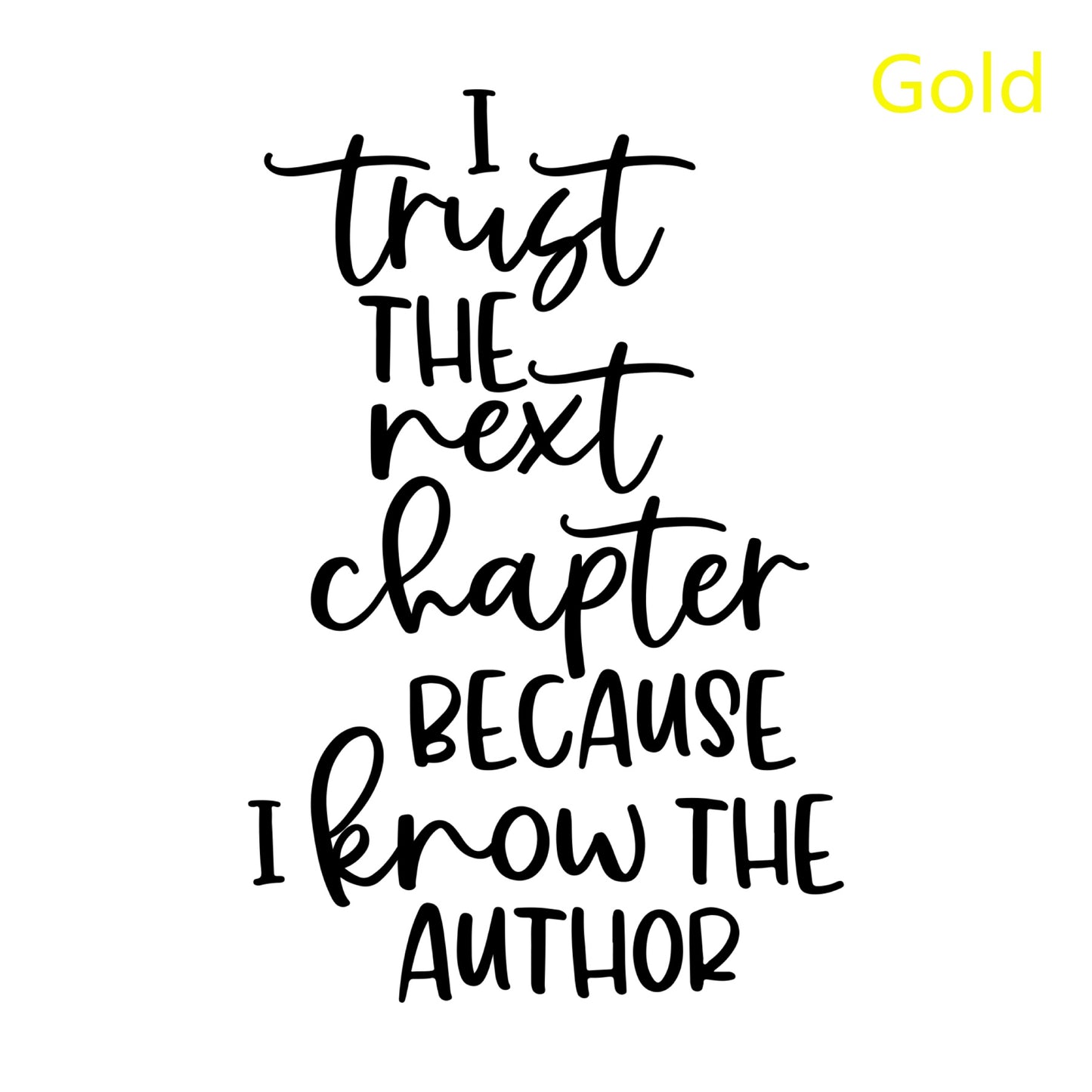 I Trust The Next Chapter Because I Know The Author Christian Decal