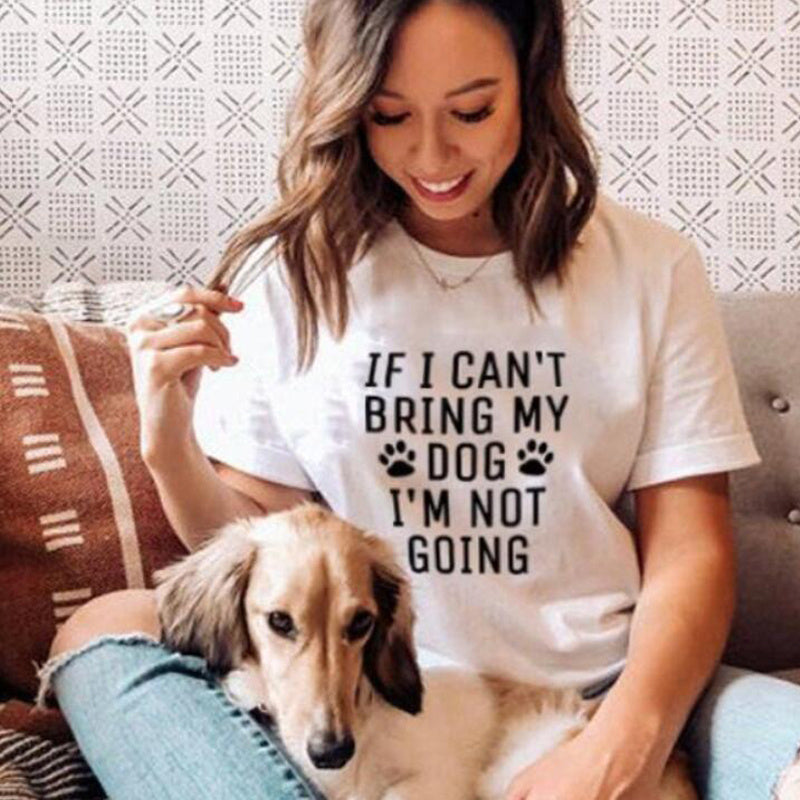 If I Can't Take My Dog, I Won't Go With The Letterpress Short Sleeve