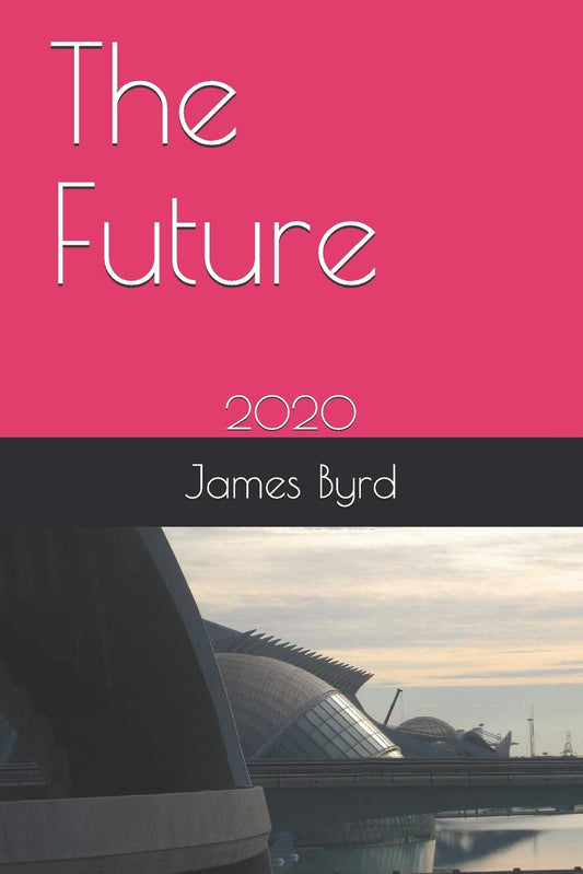 "The Future:2020" | Published 9/4/2018