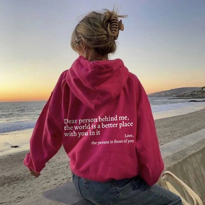 Dear Person Behind Me,the World Is A Better Place,with You In It,love,the Person In Front Of You,Women's Plush Letter Printed Kangaroo Pocket Drawstring Printed Hoodie Unisex Trendy Hoodies - MediaEclat.store